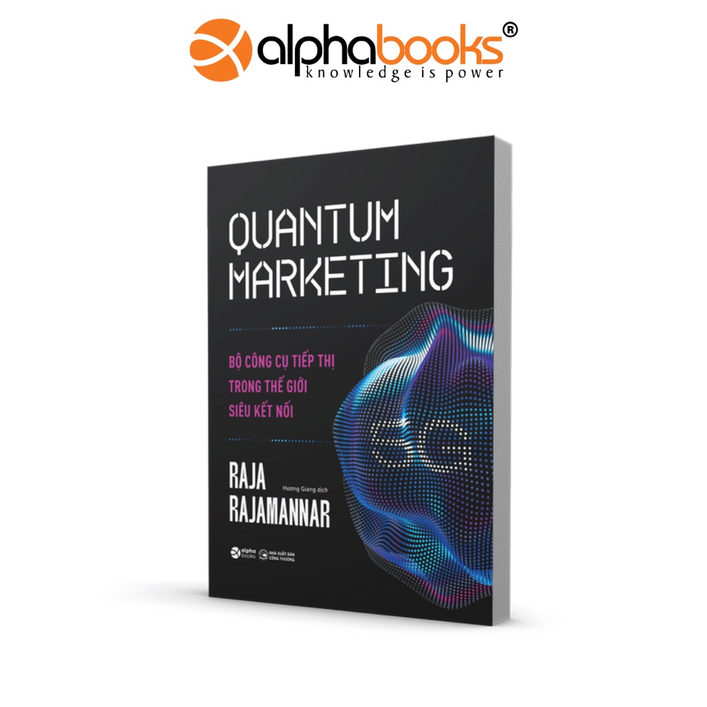 Sách - Quantum Marketing (Marketing 5G - Bộ Công Cụ Tiếp Thị Trong Thế Giới Siêu Kết Nối)