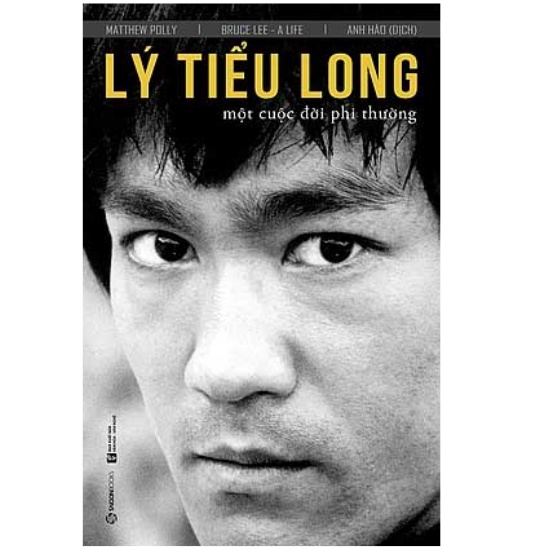 Sách - Lý Tiểu Long - Một Cuộc Đời Phi Thường