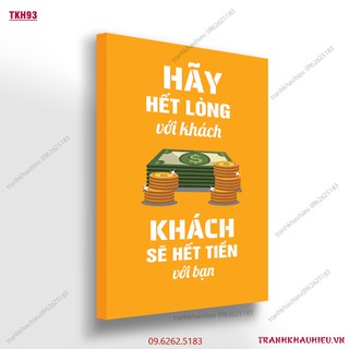 Tranh khẩu hiệu ''Hãy hết lòng với khách hàng, khách hàng sẽ hết tiền với bạn''