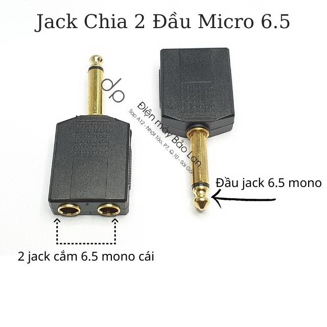 Jack Chia Micro 6.5mm 1 Ra 2 Liton , Xi Vàng Cao Cấp , Giá SL 1 Cái , Bảo Hành 6 Tháng