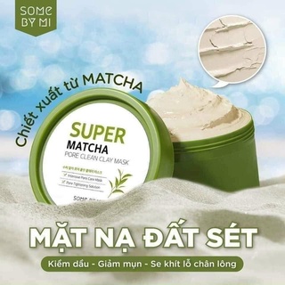 Mặt nạ đất sét matcha SOME BY MI super matcha pore clean clay mask 100g