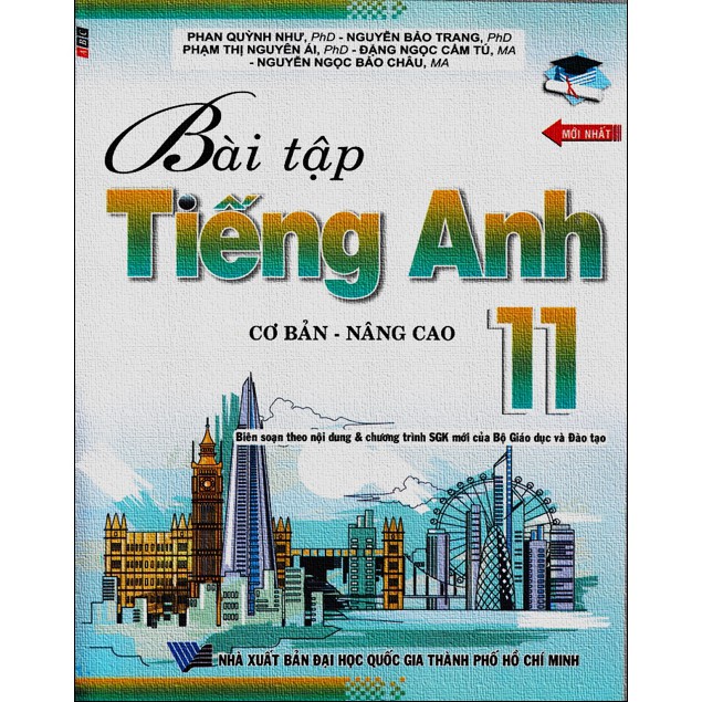 Sách - Bài tập Tiếng Anh 11- Cơ bản và nâng cao ( chương trình thí điểm )