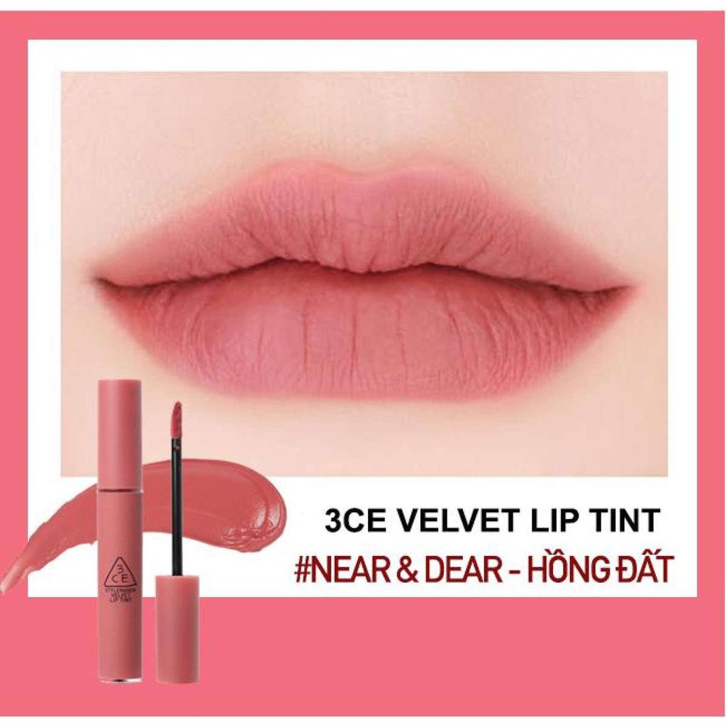 Son kem lì 3CE Velvet Lip Tint Màu Near And Dear - Sắc Hoa Hồng Khô