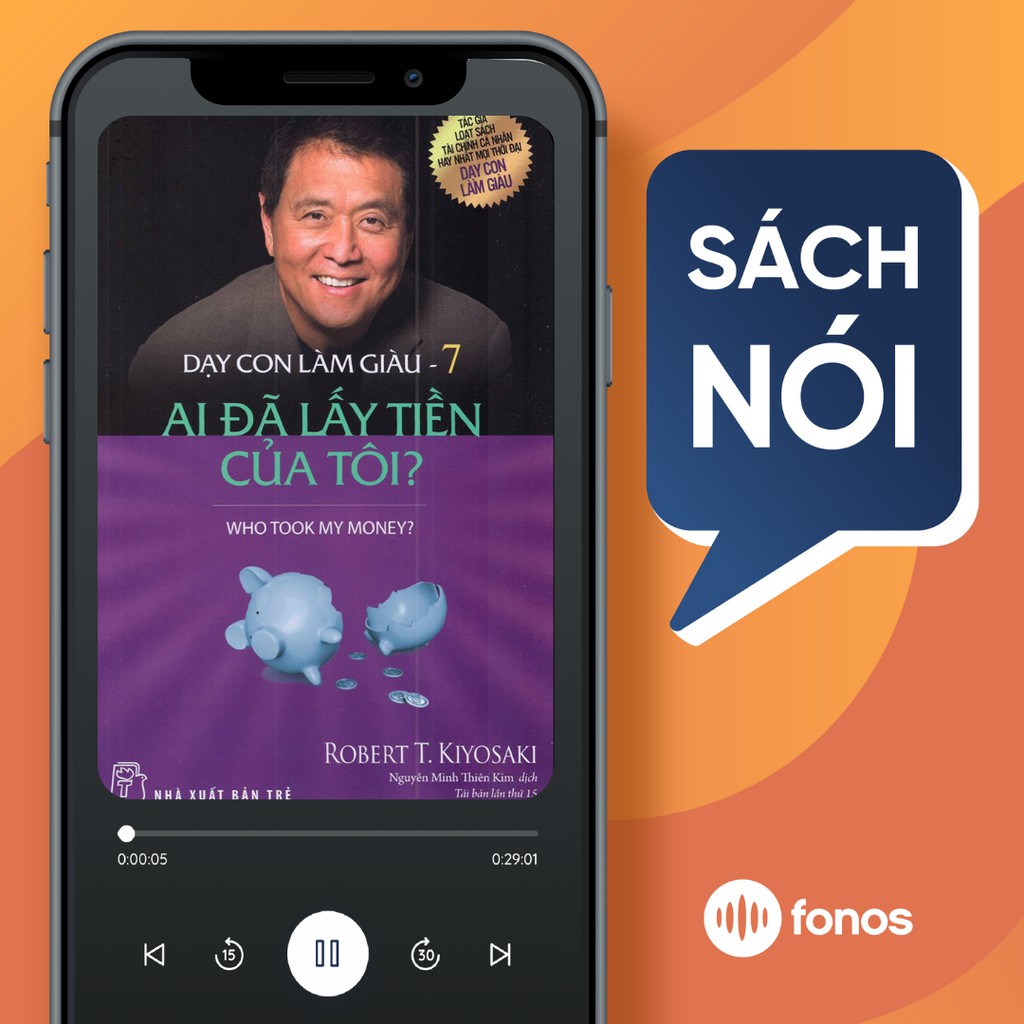 Sách nói: Dạy Con Làm Giàu (Tập 7 ): Ai Đã Lấy Tiền Của Tôi