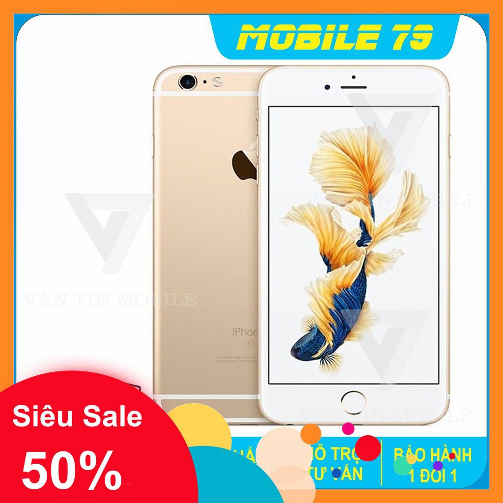 Điện thoại iPhone 6s Quốc tế 64GB Mới 99% Bảo Hành 12 Tháng