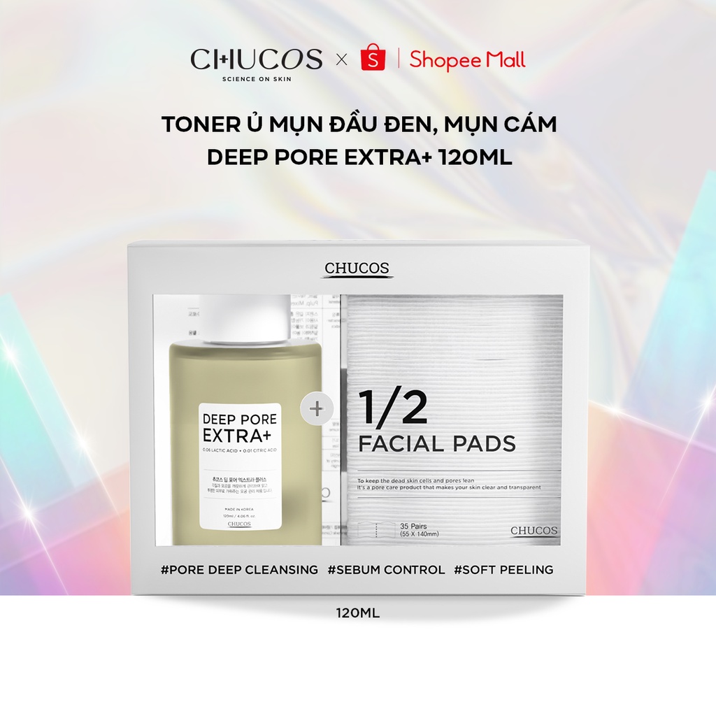 Toner Ủ Mụn Loại Bỏ Mụn Đầu Đen Và Thu Nhỏ Lỗ Chân Lông Chucos Deep Pore Extra+ 120ml