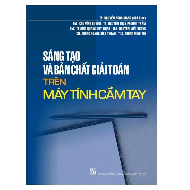 Sách - Sáng tạo và bản chất giải toán trên máy tính cầm tay