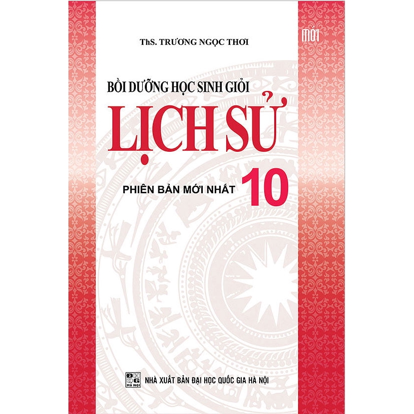 Sách - Bồi Dưỡng Học Sinh Giỏi Lịch Sử - Lớp 10