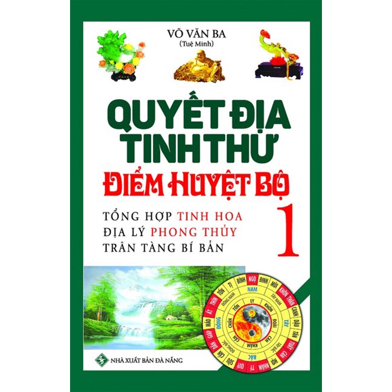 Sách - Quyết Địa Tinh Thư Điểm Huyệt Bộ 1