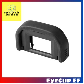 Cao su mắt ngắm Eye Cup EF cho Canon 1200D, 500D, 550D, 600D, 650D, 700D, 750D, 800D