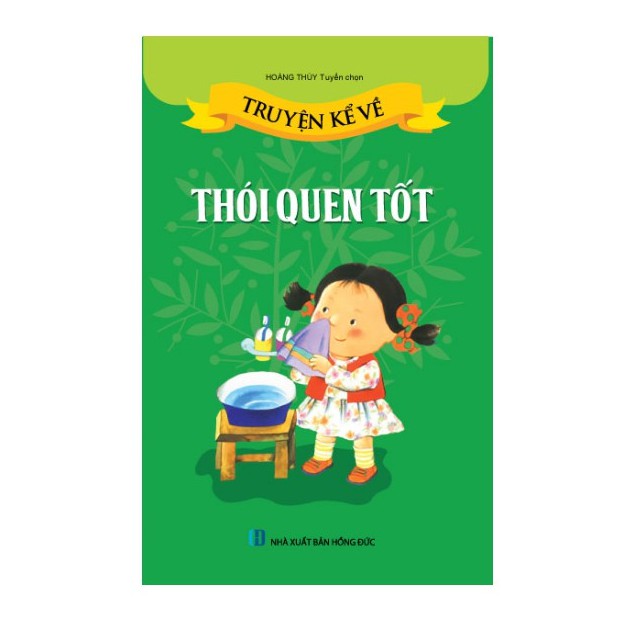 Sách thiếu nhi - Truyện kể về những thói quen tốt