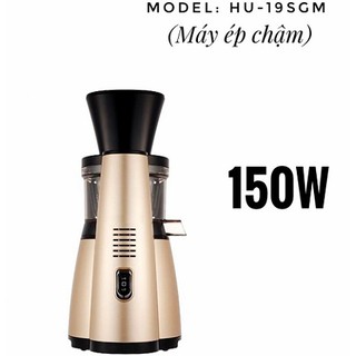 Máy ép chậm HU-19SGM cao cấp