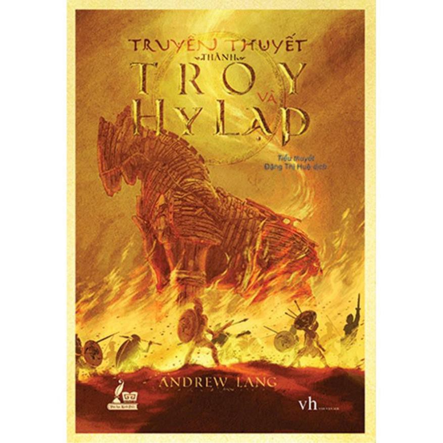 Sách Đinh Tị - Truyền thuyết thành Troy và Hy Lạp