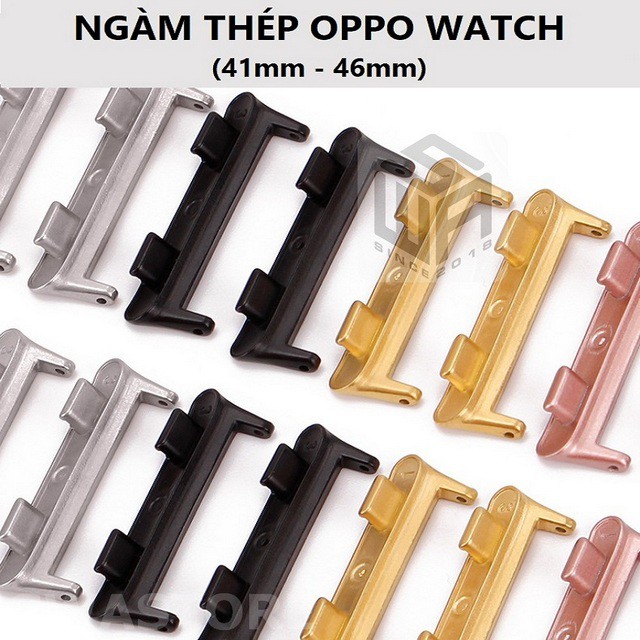 Ngàm thép dây đồng hồ OPPO Watch (41mm và 46mm) sử dụng được mọi loại dây 20mm và 22mm