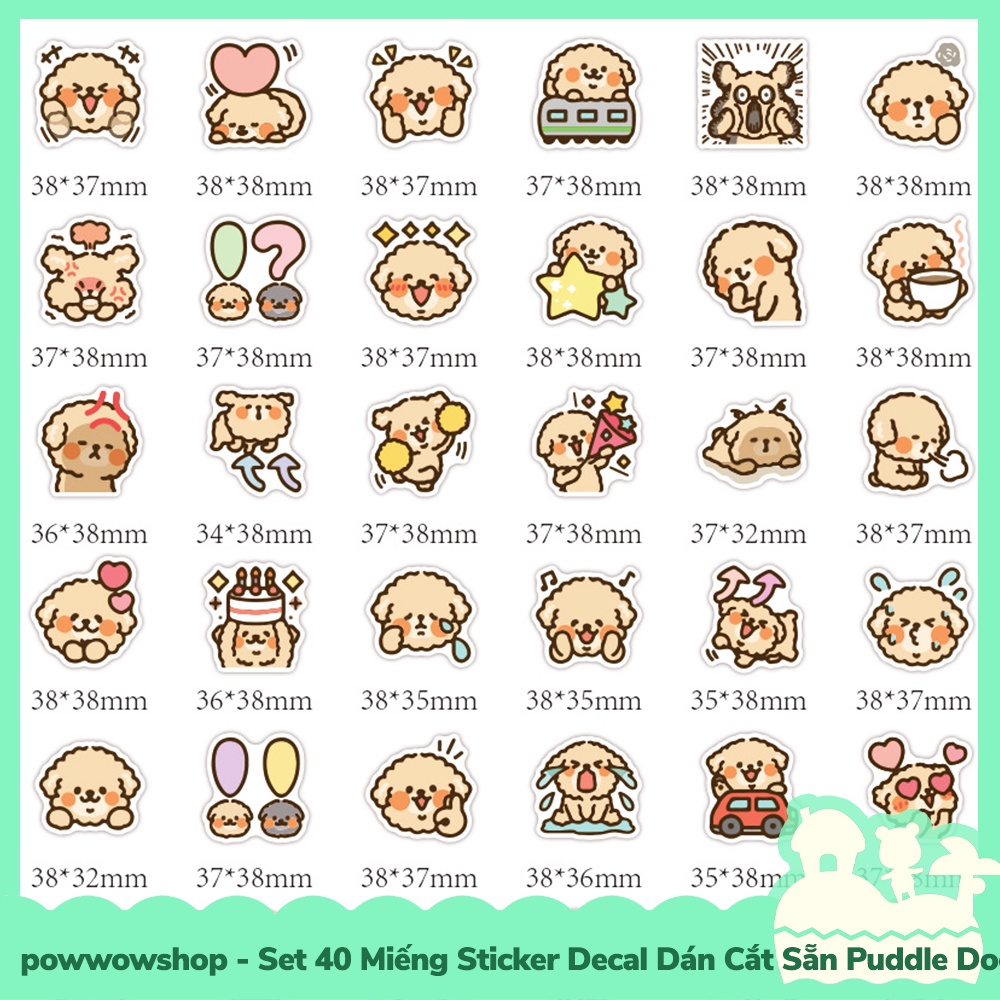 [Sẵn VN - Hỏa Tốc] Set 40 Miếng Sticker Decal Cắt Sẵn DIY Dán Trang Trí Vật Dụng Mẫu Puddle Dog Cute Action