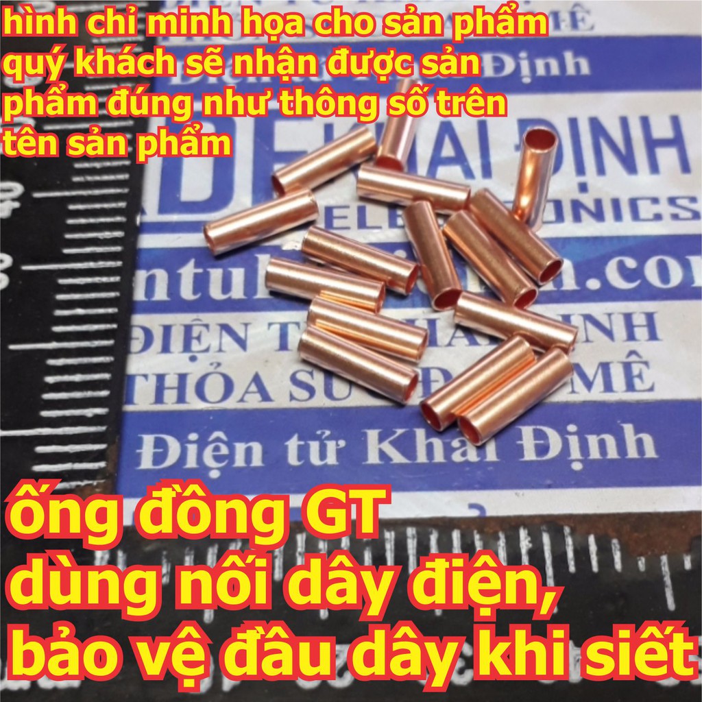 ống đồng GT dùng nối dây điện, bảo vệ đầu dây, ống dài 12mm…tiết diện các loại 1mm2 ~ 16mm2 kde5625