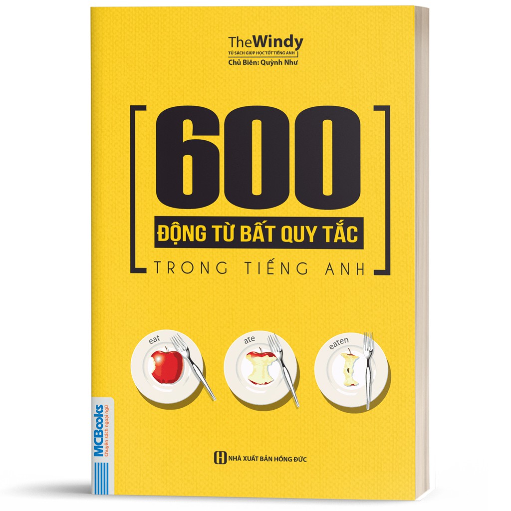 Sách - 600 Động Từ Bất Quy Tắc Trong Tiếng Anh