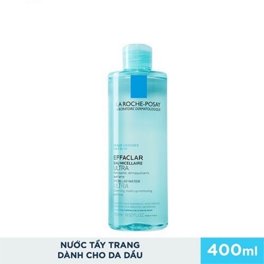 Nước làm sạch sâu và tẩy trang dành cho da dầu nhạy cảm La Roche-Posay Effaclar Micellar Water Ultra 400ml