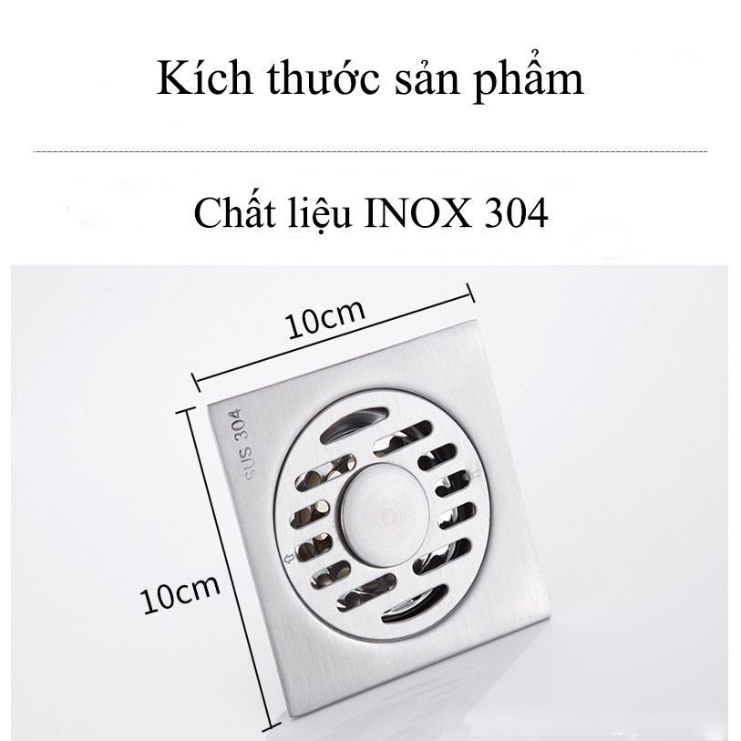 Thoát sàn ngăn mùi chất liệu INOX 304 (hàng cao cấp, dày dặn) chống hoen gỉ