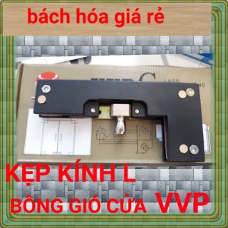 KẸP KÍNH L  VVP ( BẢN LỀ SÀN / BẢN LỀ KẸP )