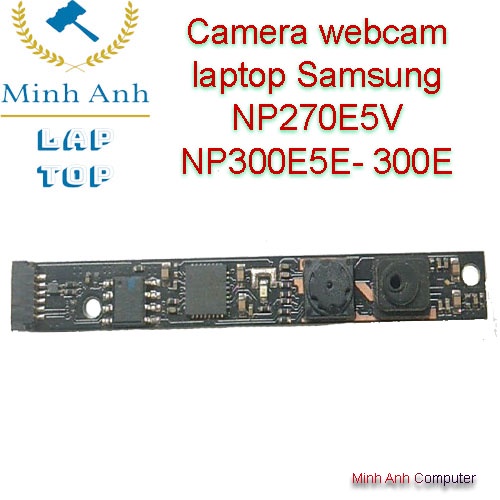 Camera webcam laptop Samsung NP270E5V NP300E5E- 300E