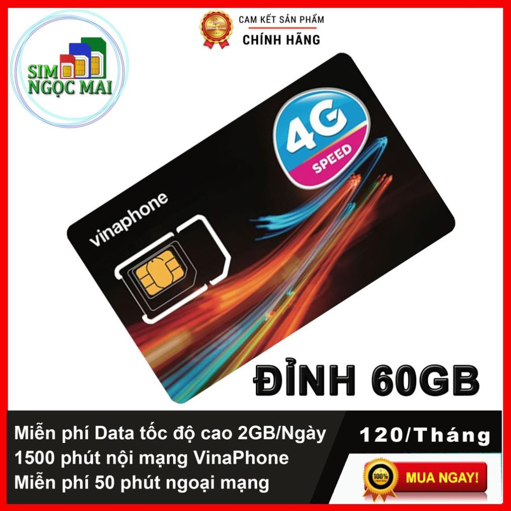 (FREE 12T)Sim 4G Vinaphone Đỉnh D60G TRỌN GÓI 1 NĂM - 2GB/NGÀY - 60GB/THÁNG - TIẾT KIỆM CHI PHÍ HƠN WIFI