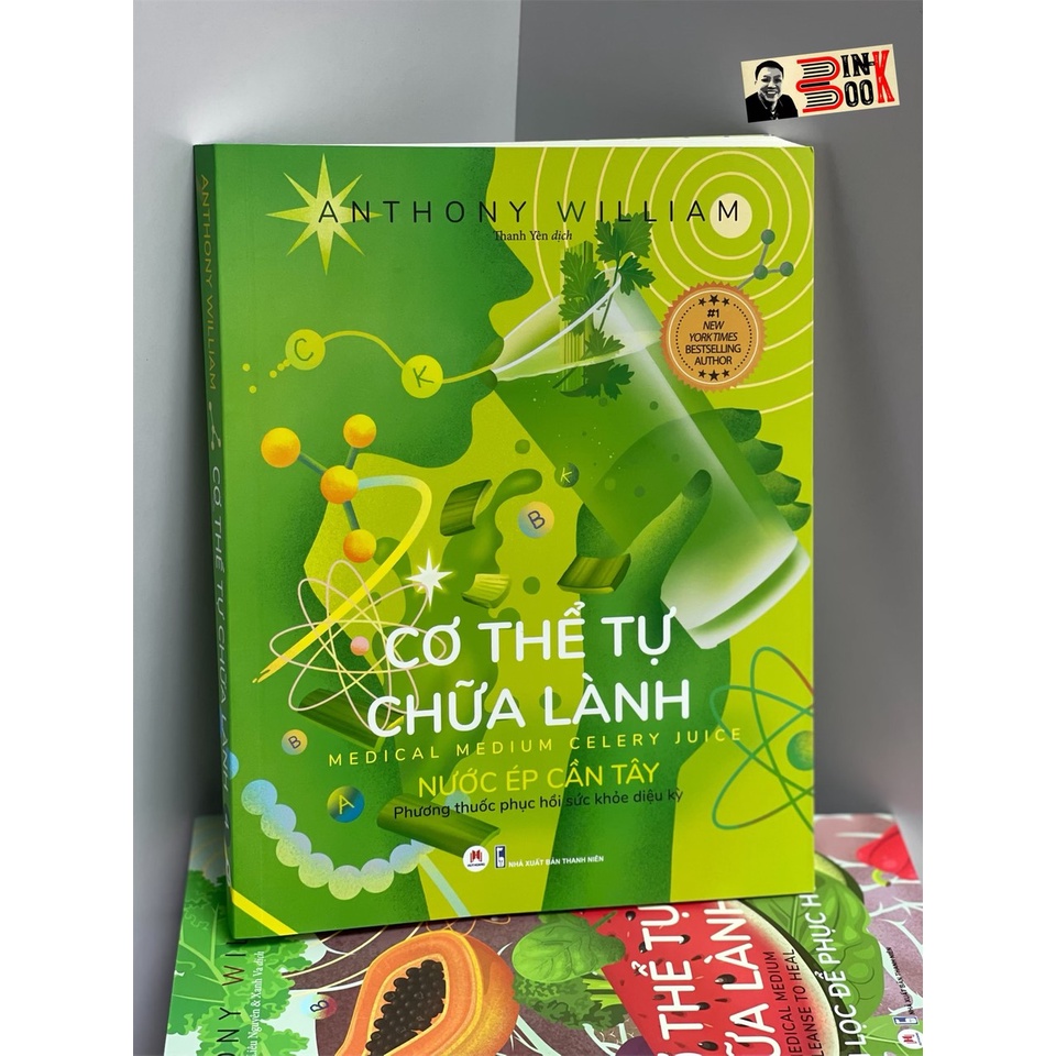 Sách - Cơ thể tự chữa lành – Nước ép cần tây Tập 4: Phương thuốc phục hồi sức khỏe diệu kỳ - Anthony William