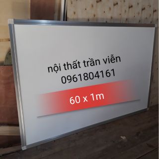 BẢNG TRẮNG 60 X 100 VIẾT BÚT DẠ