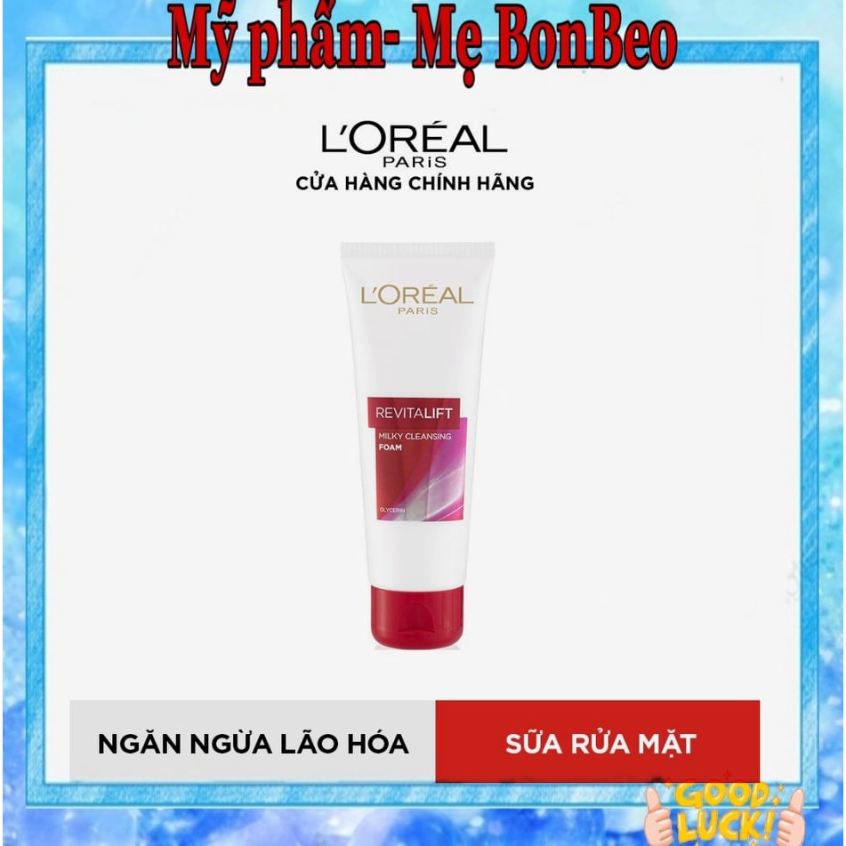 (CHÍNH HÃNG) Sữa rửa mặt chống lão hóa Loreal Paris Revitalift 100ml