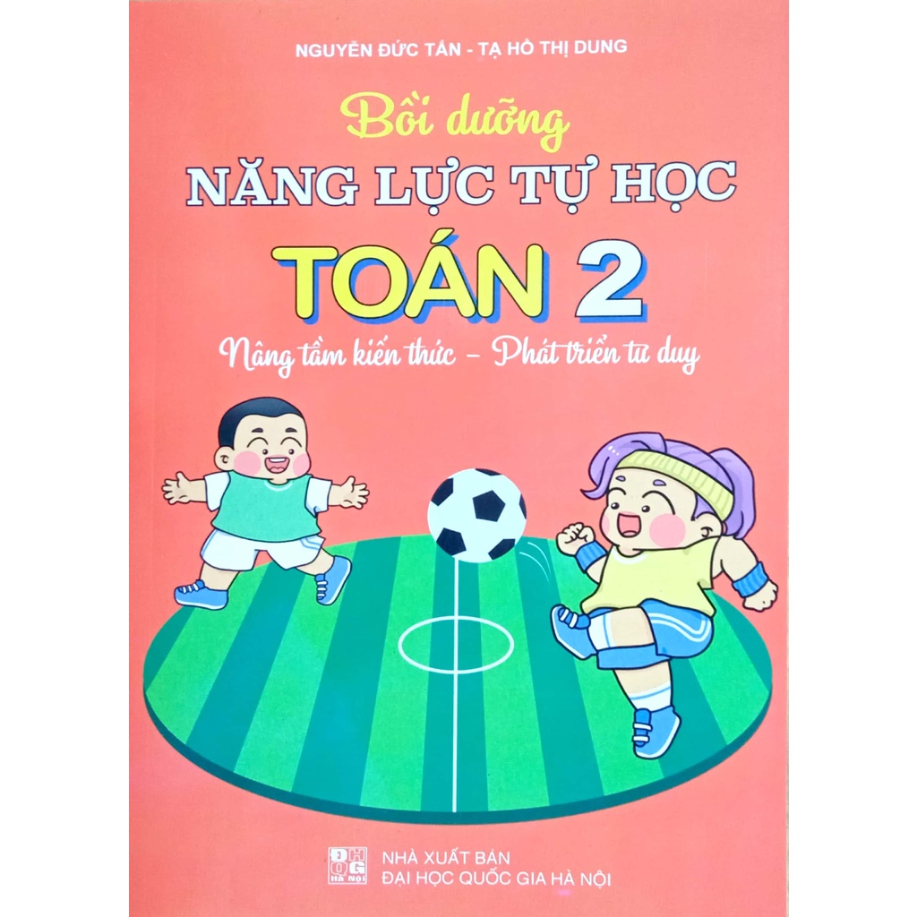 Sách - Bồi dưỡng năng lực tự học Toán 2 (Nâng tầm kiến thức - Phát triển tư duy)