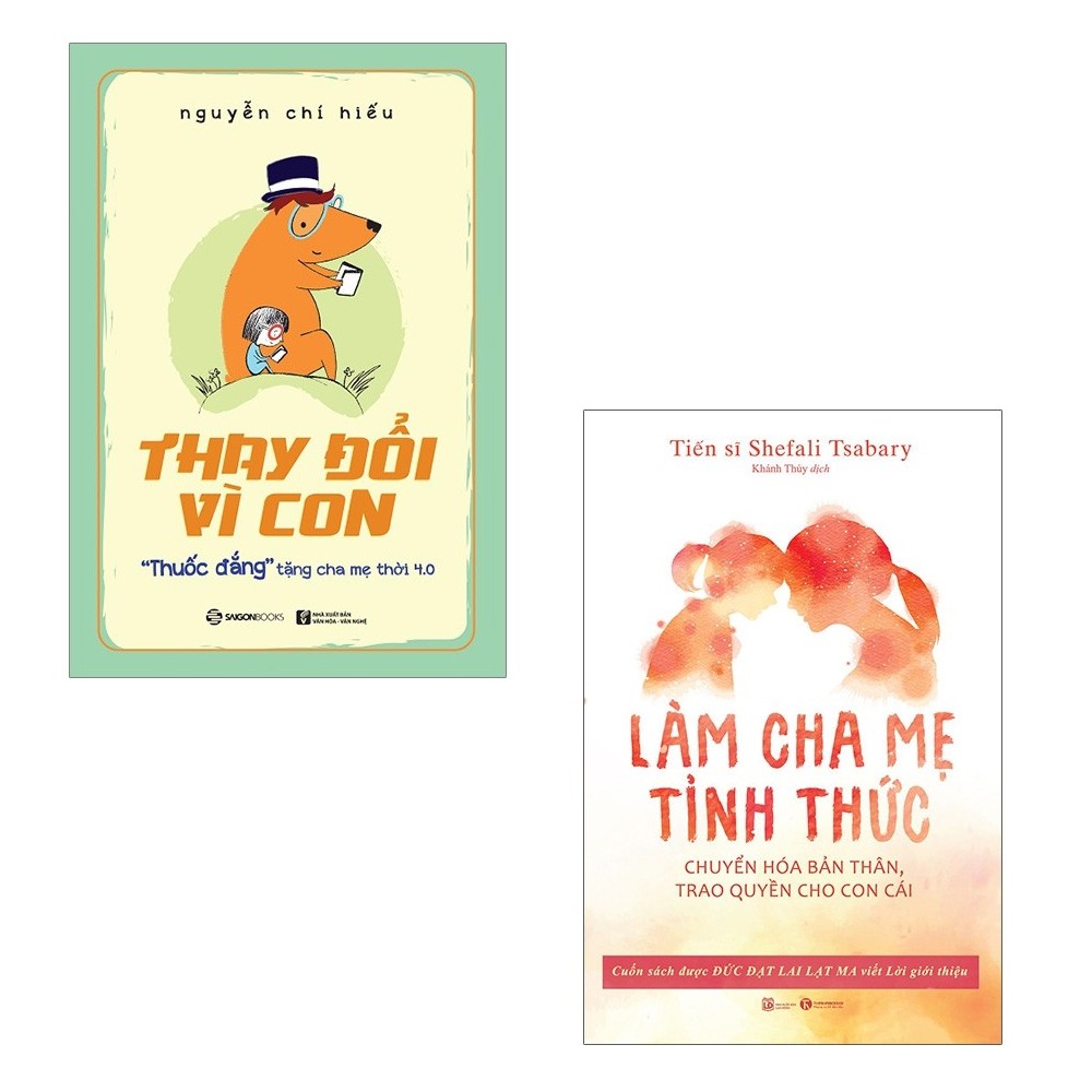 Sách - Combo Thay Đổi Vì Con: "Thuốc Đắng" Tặng Cha Mẹ Thời 4.0 + Làm Cha Mẹ Tỉnh Thức ( Bộ 2 cuốn)