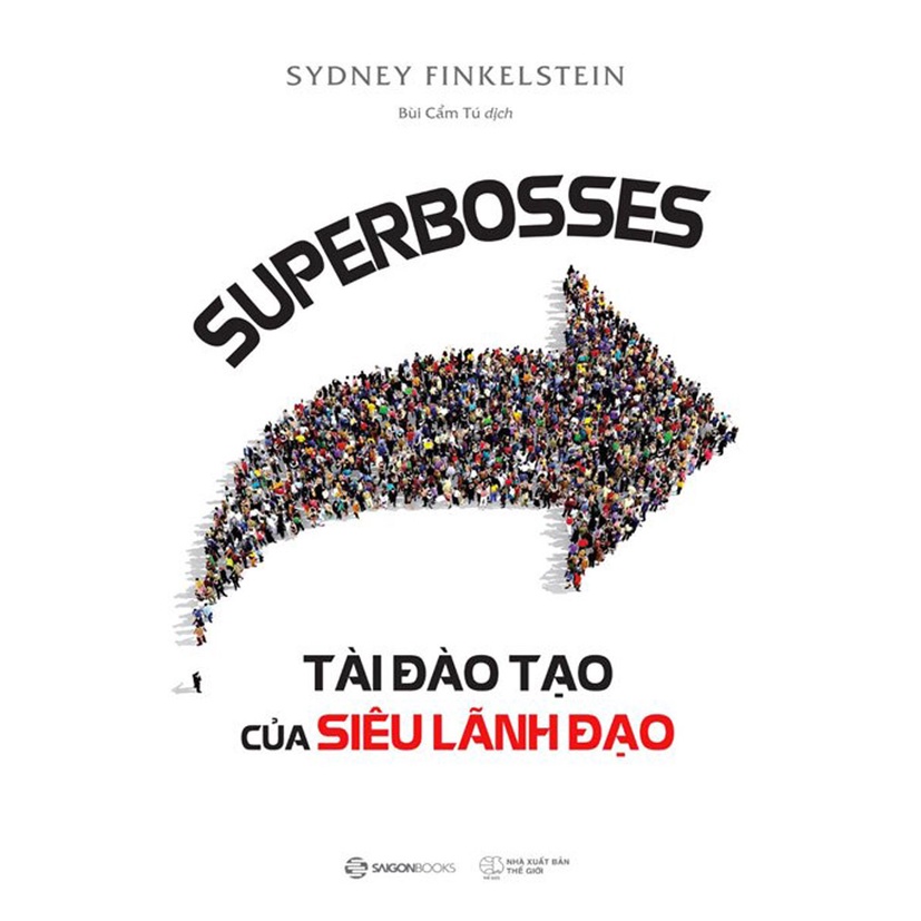 Sách - Superbosses - Tài Đào Tạo Của Siêu Lãnh Đạo