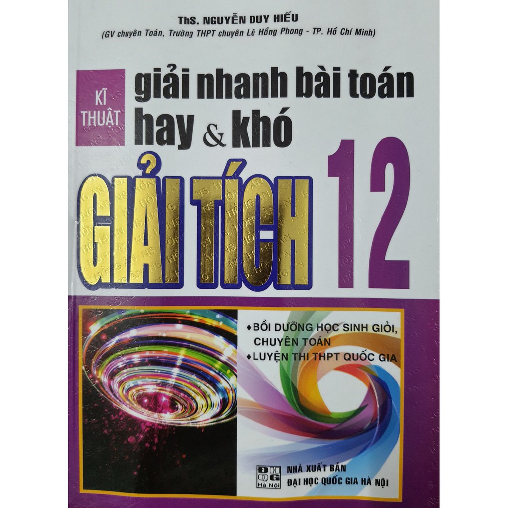 Sách - Kĩ thuật giải nhanh bài toán hay &amp; khó Giải tích 12