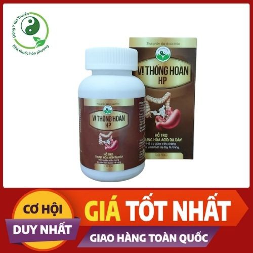 DẠ DÀY VỊ THỐNG HOÀN HP- Hỗ trợ điều trị viêm loét dạ dày,đại tràng,trào ngược, diệt vi khuẩn HP.