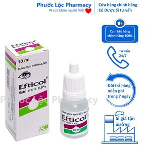 Efticol / Nước muối natri clorid 0 9 nhỏ mắt mũi cho trẻ và bé sơ sinh