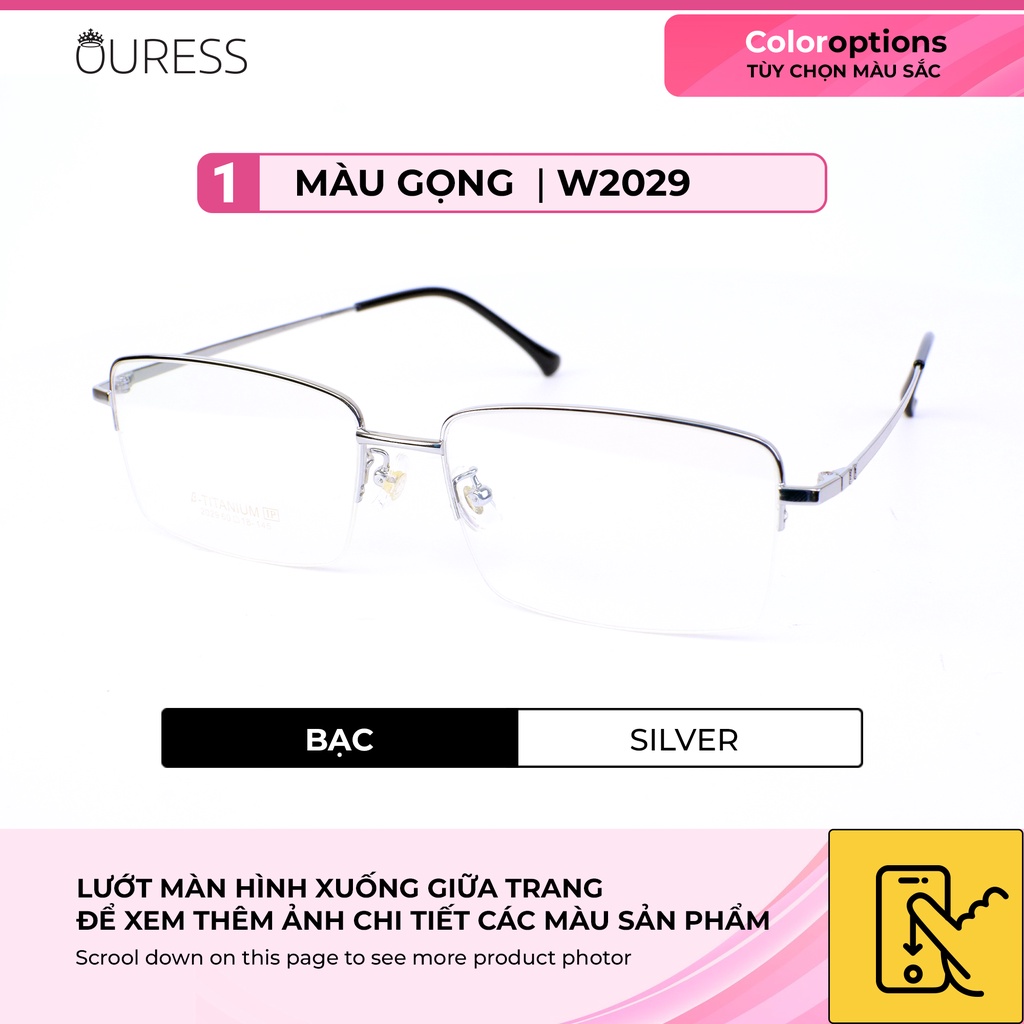 Gọng kính titanium W2029 thời trang cao cấp nam siêu nhẹ siêu bền OURESS