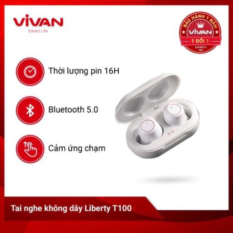 Tai Nghe Không Dây True Wireless VIVAN LIBERTY T100 Bluetooth 5.0 Cảm Ứng - Âm Thanh Sắc Nét - BẢO HÀNH 1 ĐỔI 1