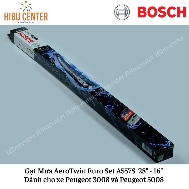 Gạt Mưa BOSCH AeroTwin Euro Set A557S Kích thước 28”/70cm – 16”/40cm | Dành cho Xe Peugeot 3008 và Peugeot 5008 | Hibu