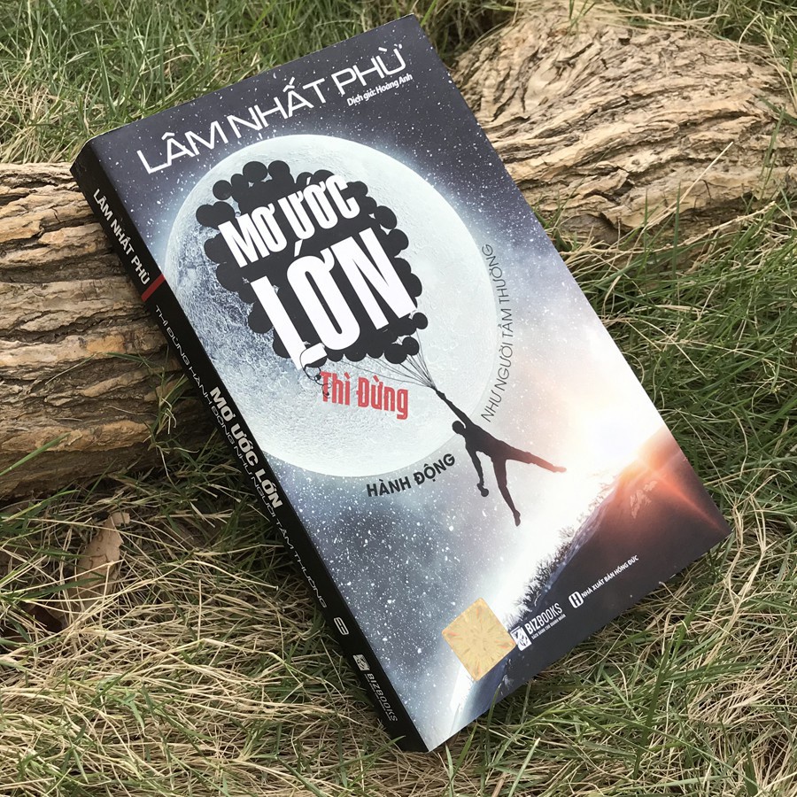 Kèm Quà Tặng Sách - BIZBOOKS - Mơ Ước Lớn Thì Đừng Hành Động Như Người Tầm Thường
