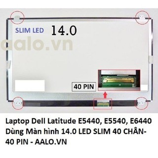Màn hình laptop Dell Latitude E5440 , E5540 , E6440 - dell e6400