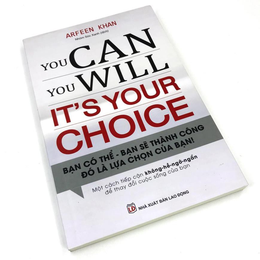 Sách - You Can, You Will. It's Your Choice! Bạn Có Thể - Bạn Sẽ Thành Công - Đó Là Lựa Chọn Của Bạn! [Minh Long]