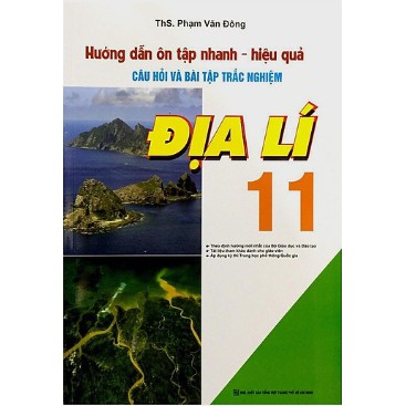 Sách - Hướng dẫn ôn tập nhanh hiệu quả câu hỏi và bài tập trắc nghiệm địa lý 11