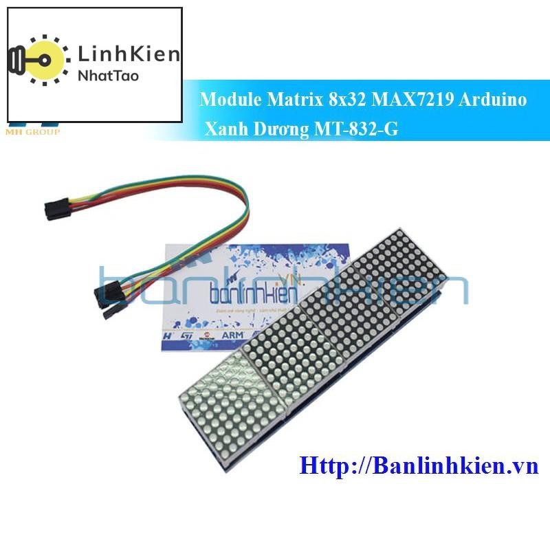 [Sale] [Mô đun] Module Matrix 8x32 MAX7219 Arduino Xanh Dương MT-832-G