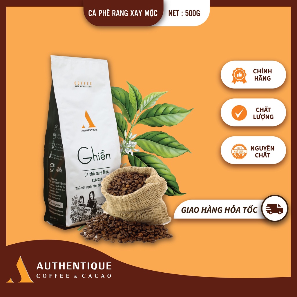 Cà phê Ghiền 500gr - 100% Robusta - Rang xay nguyên chất - Vị đậm, đắng | Authentique Coffee