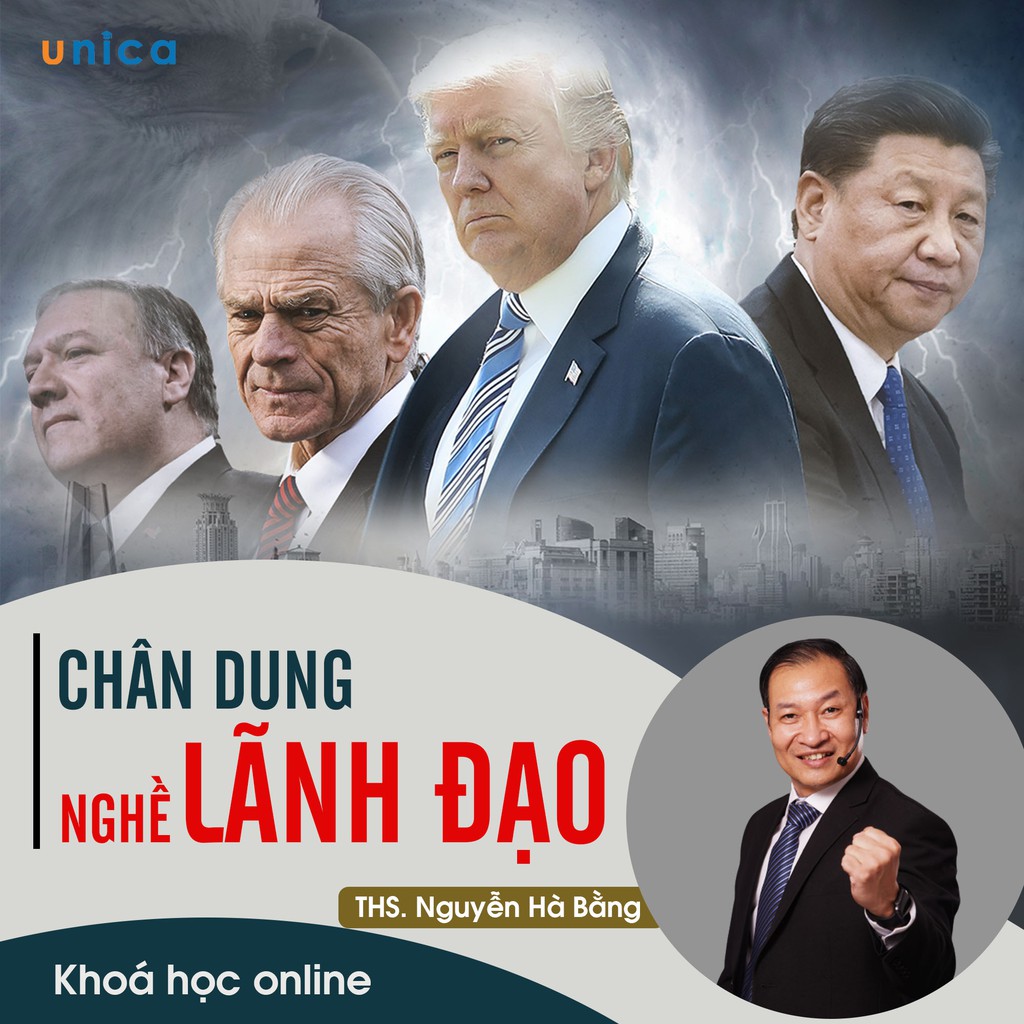 - FULL khóa học PHÁT TRIỂN CÁ NHÂN- Chân dung nghề lãnh đạo- UNICA.VN
