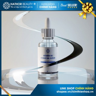 [CHÍNH HÃNG] Serum chăm sóc da hư tổn VITAMIN B5 HYDRATING SERUM | Hathor Beauty (Kim Thiên Hoa)