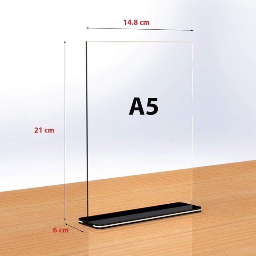 [G06] Standee Menu Mica A4, Menu để bàn A5, A6 Đế lùa 02 mặt, Mica Đài Loan S024