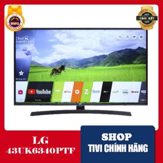 Smart tivi lg 43 inch 4k uhd 43uk6340ptf