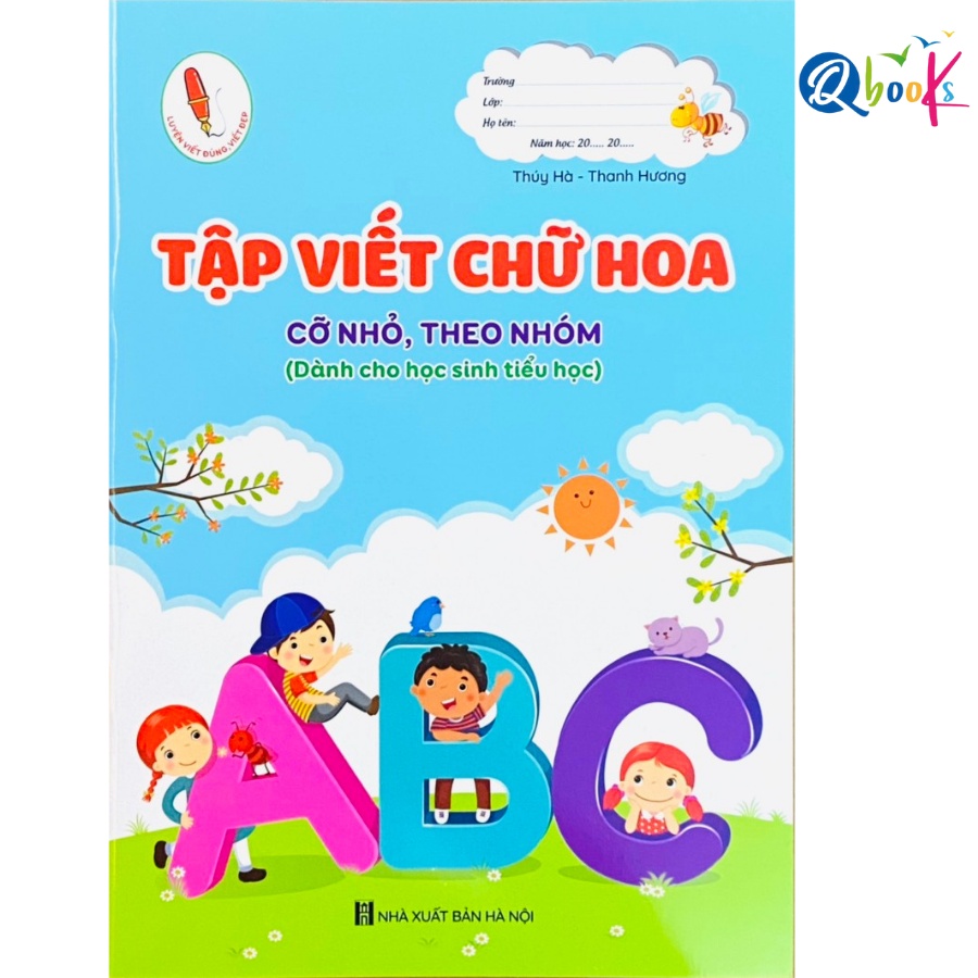 Sách Tập Viết Chữ Hoa Cỡ Nhỏ, Theo Nhóm Dành cho học sinh tiểu học (1 cuốn)