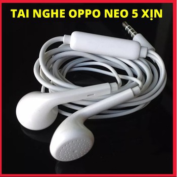Tai nghe Oppo Neo 9  F7 XỊN CAO CẤP jack 3.5 và  tyec